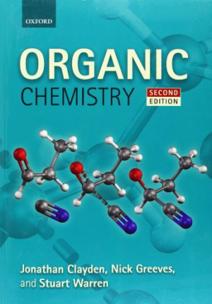 Organic Chemistry 2nd Edition Jonathan Clayden, ISBN-13: 978-0199270293