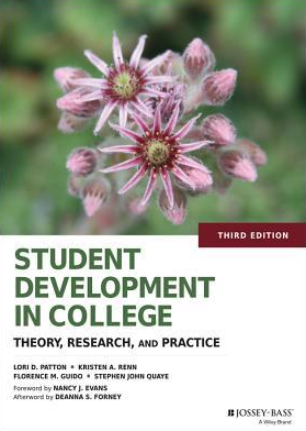 Student Development in College: Theory, Research, and Practice 3rd Edition Lori D. Patton, ISBN-13: 978-1118821817