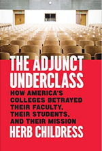 The Adjunct Underclass Herb Childress, ISBN-13: 978-0226496665