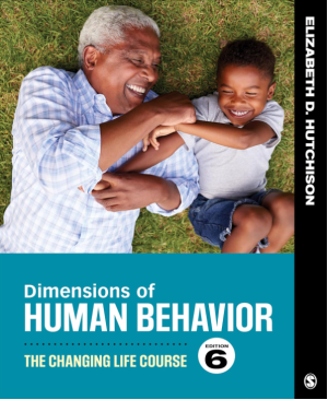 Dimensions of Human Behavior: The Changing Life Course 6th Edition by Elizabeth D. Hutchison ISBN-13 ‏ : ‎ 978-1544339344 PDF eBook