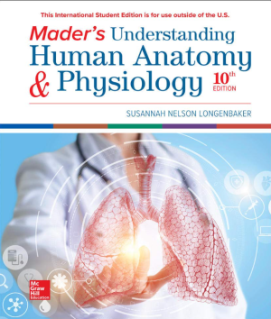 Mader's Understanding Human Anatomy & Physiology 10th Edition pdf