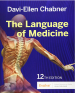 The Language of Medicine 12th Edition pdf by Davi-Ellen Chabner ISBN-13 : 978-0323551472