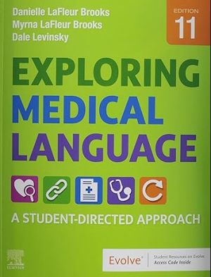 Exploring Medical Language: A Student-Directed Approach 11th Edition ISBN-13 ‏ : ‎ 978-0323711562 PDF eBook