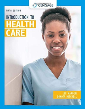 Introduction to Health Care 5th edition ISBN-13: 978-0357123072 PDF eBook