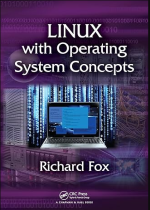 Linux with Operating System Concepts 1st Edition by Richard Fox ISBN-13 ‏ : ‎ 978-1482235890 pdf eBook