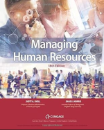 Managing Human Resources 18th edition : 9780357033814