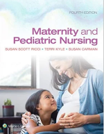 Maternity and Pediatric Nursing 4th Edition  : 9781975139766