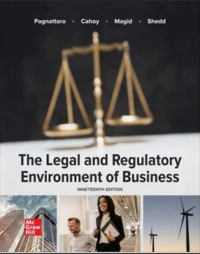 The Legal and Regulatory Environment of Business 19th Edition : ‎ 9781260734287 pdf 