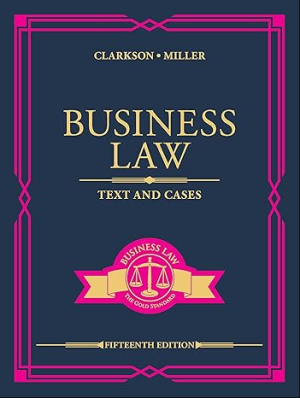 Business Law Text and Cases 15th edition by Roger LeRoy Miller and Kenneth Clarkson ebook pdf