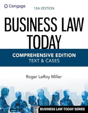 Business Law Today Comprehensive 13th edition