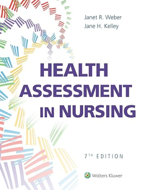 Health Assessment in Nursing 7th edition North American Edition by Janet Weber and Jane Kelley 9781975161156 ebook pdf