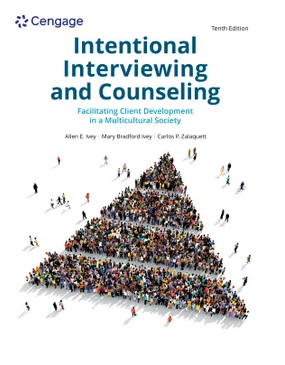 Intentional Interviewing and Counseling: Facilitating Client Development in a Multicultural Society 10th Edition