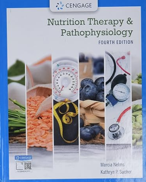 Nutrition Therapy and Pathophysiology Book Only 4th Edition by Nahikian Nelms and Kathryn Sucher