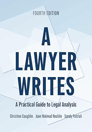 A Lawyer Writes: A Practical Guide to Legal Analysis 4th Edition ebook pdf