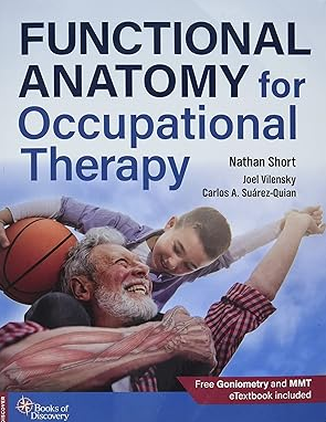 Functional Anatomy for Occupational Therapy 1st Edition by Nathan Short pdf
