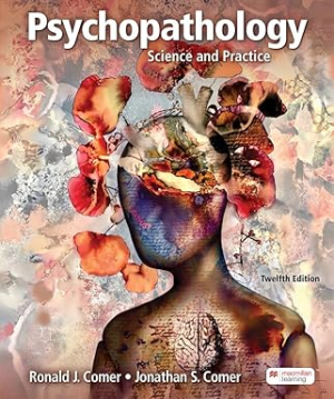 Psychopathology: Science and Practice 12th Edition Ronald Comer and Come eBook pdf