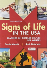 Signs of Life in the USA: Readings on Pop Culture for Writers 10th edition Sonia Maasik eBook pdf